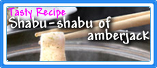 Shabu-shabu of amberjack